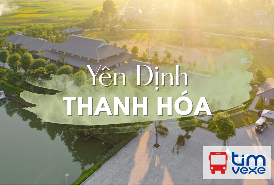 Đặt vé xe từ Hà Nội đến Yên Định – Thanh Hóa chất lượng, giá rẻ