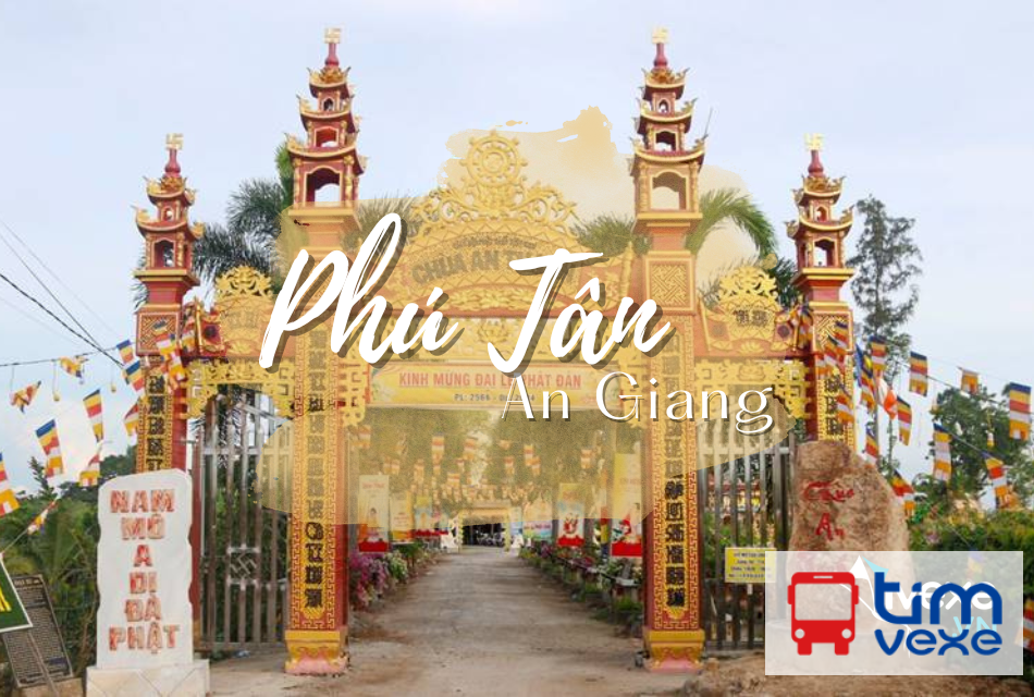 Đặt vé xe khách Sài Gòn đi Phú Tân – An Giang uy tín